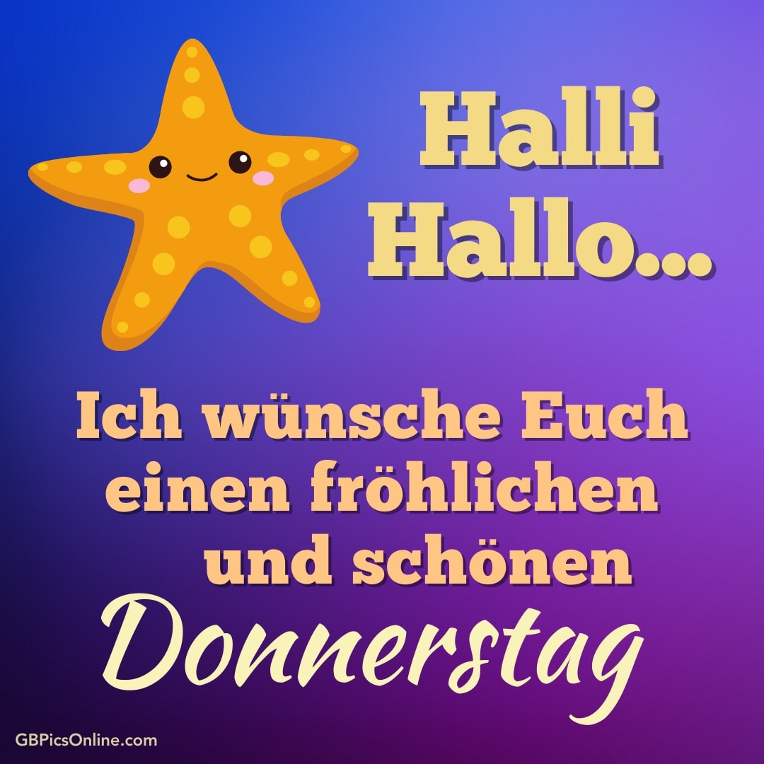 Lächelnder Seestern grüßt mit „Halli Hallo“ und wünscht einen fröhlichen Donnerstag