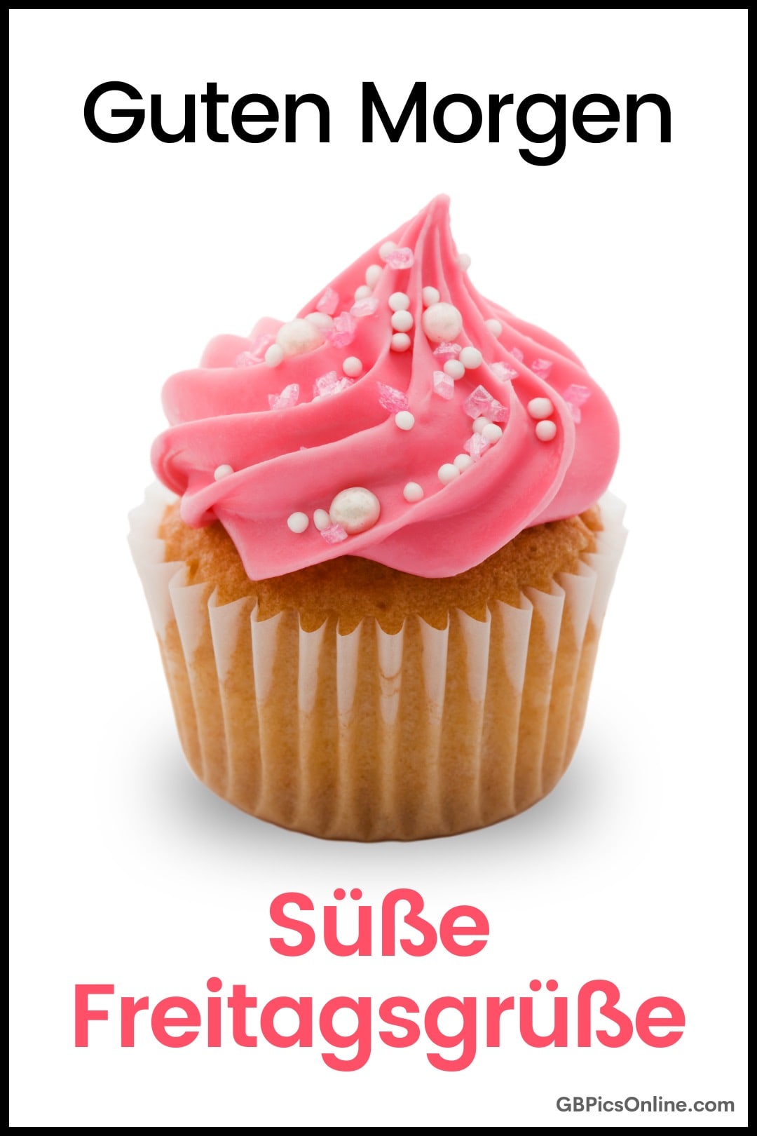 Ein Cupcake mit pinkem Topping und süßen Perlen, umgeben von Grüßen