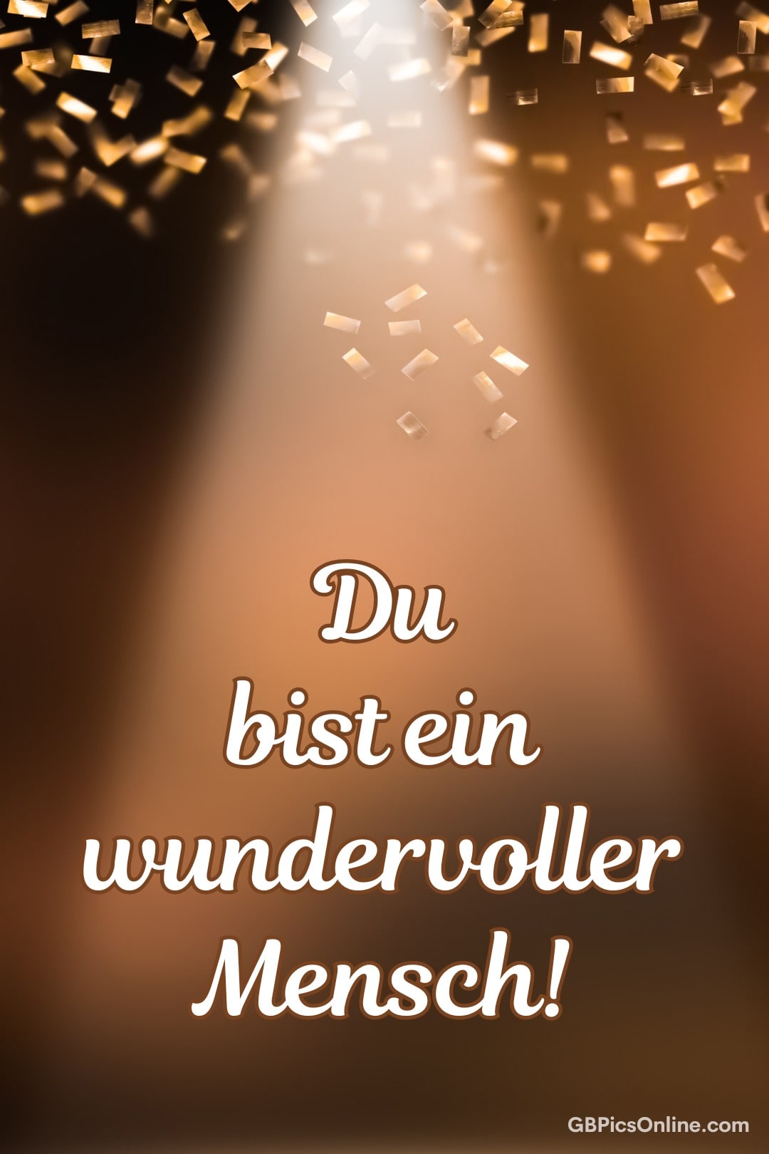 Konfetti fällt um die Botschaft „Du bist ein wundervoller Mensch!“ herum