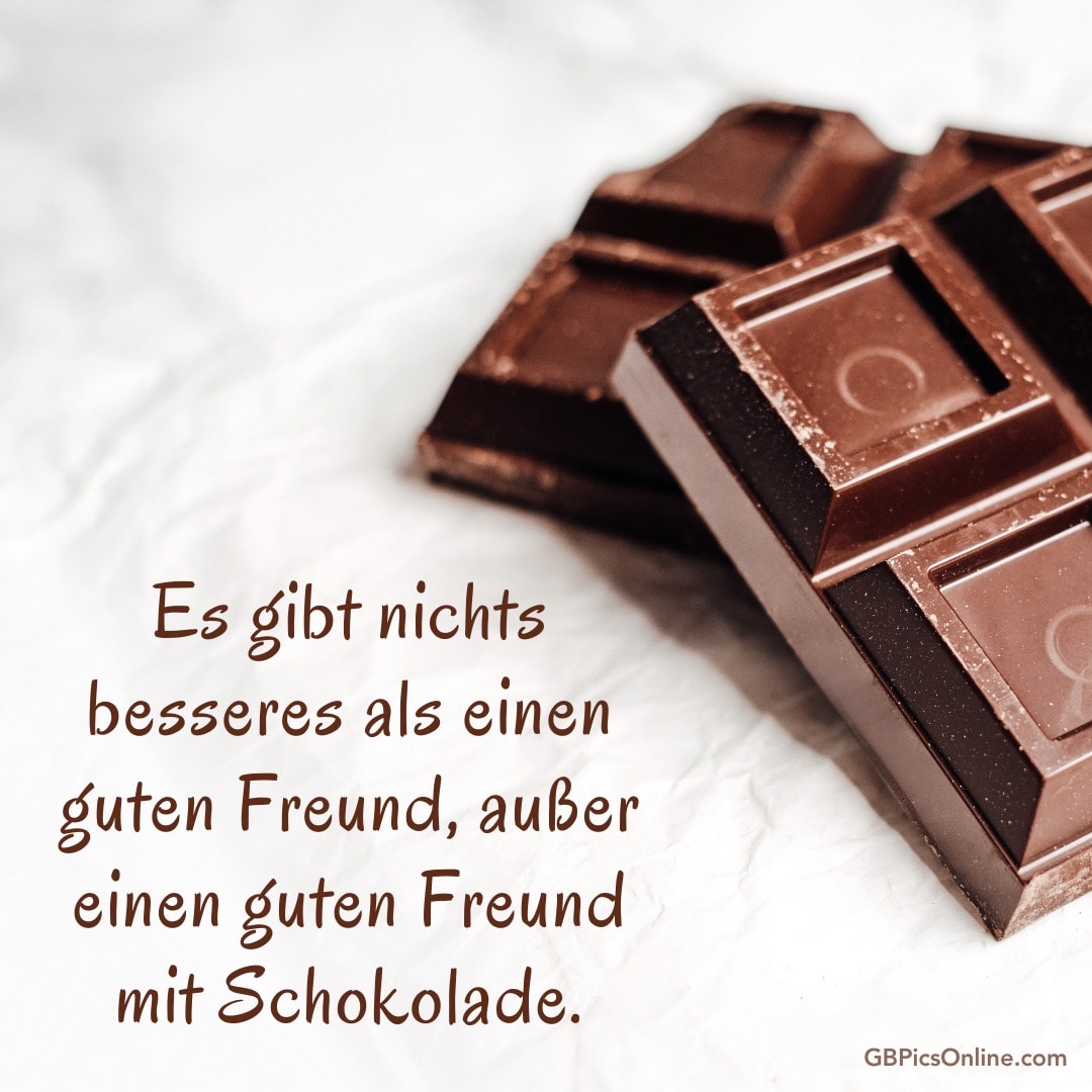 Tafel Schokolade mit Spruch: „Es gibt nichts besseres als einen guten Freund, außer einen guten Freund mit Schokolade.“