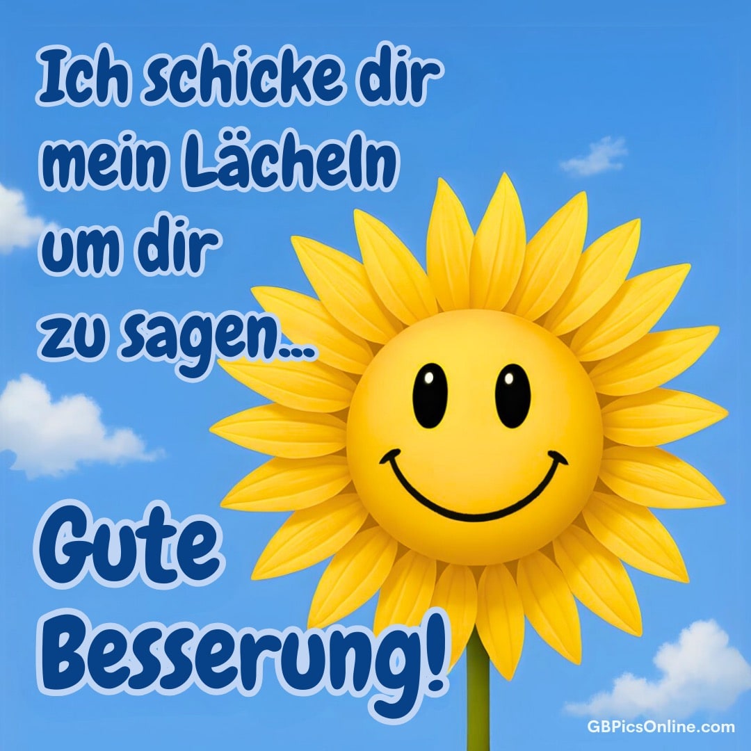 Sonnige Blume mit lächelndem Gesicht, Text wünscht „Gute Besserung!“