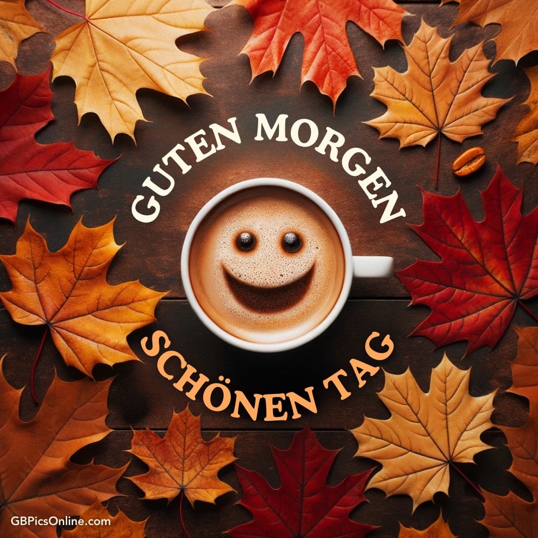 Eine Tasse Kaffee mit lächelndem Gesicht, umgeben von Herbstblättern und den Worten „Guten Morgen, schönen Tag“