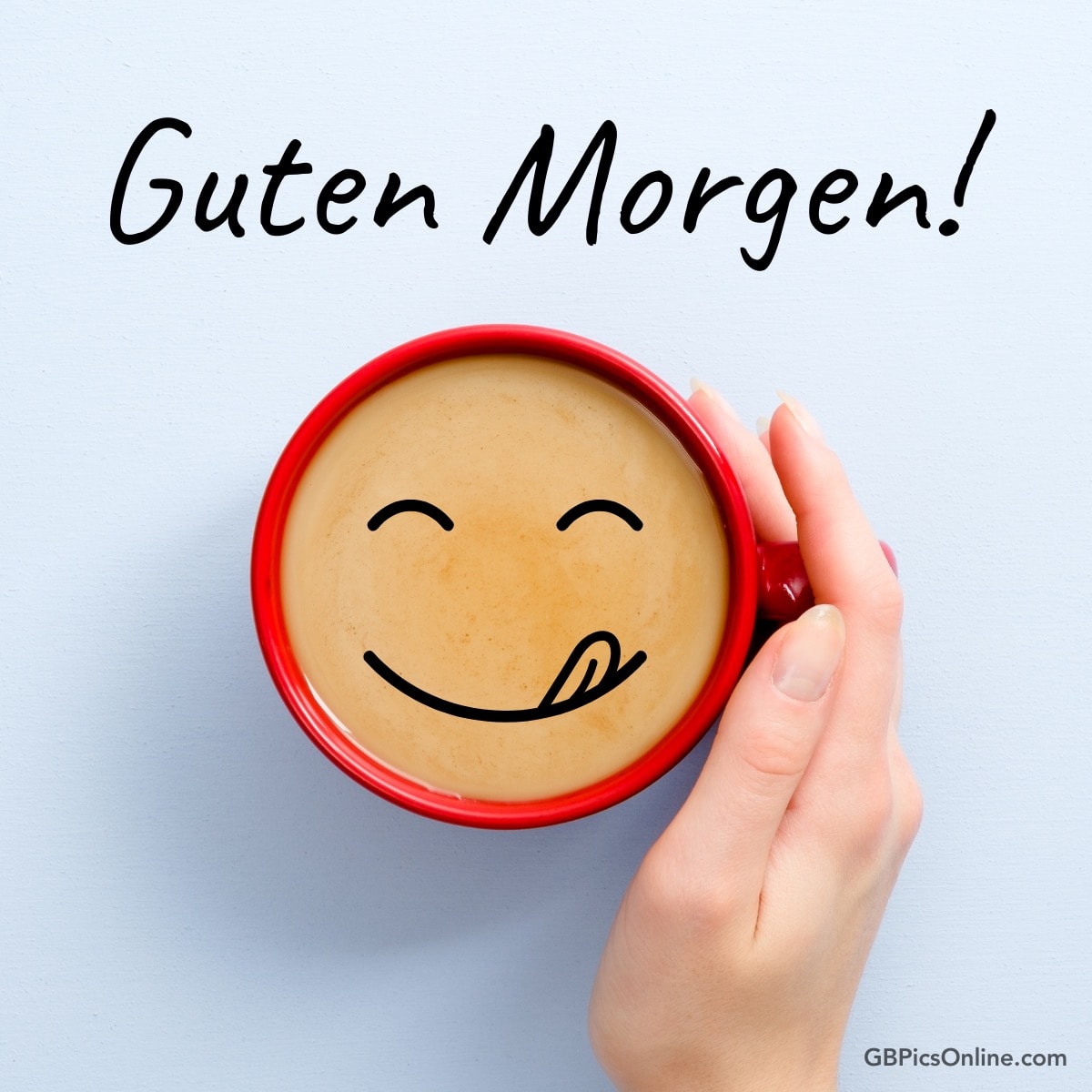 Eine Hand hält eine Tasse Kaffee mit einem lächelnden Gesicht, darüber steht „Guten Morgen!“