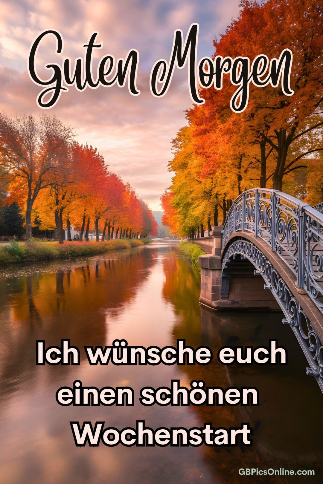 Herbstliche Bäume an einem Fluss, darüber eine geschwungene Brücke, Text „Guten Morgen“