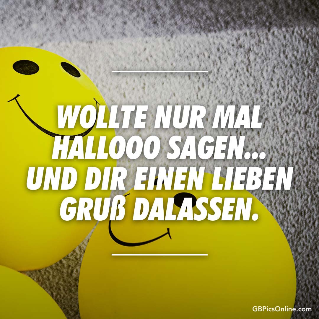 Zwei lächelnde gelbe Smileys, Text: „Wollte nur mal hallo sagen und dir einen lieben Gruß dalassen.“
