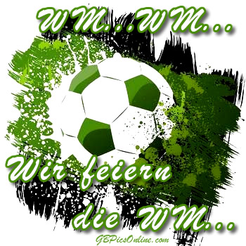 WM.. WM... Wir feiern die WM..