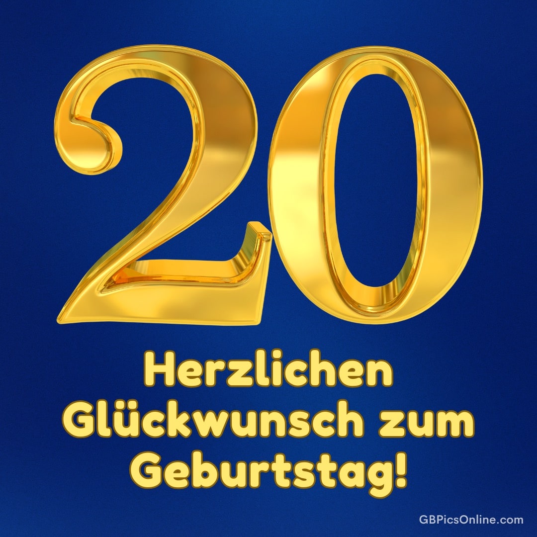 Goldene Zahlen „20“ auf blauem Hintergrund mit Geburtstagsgruß