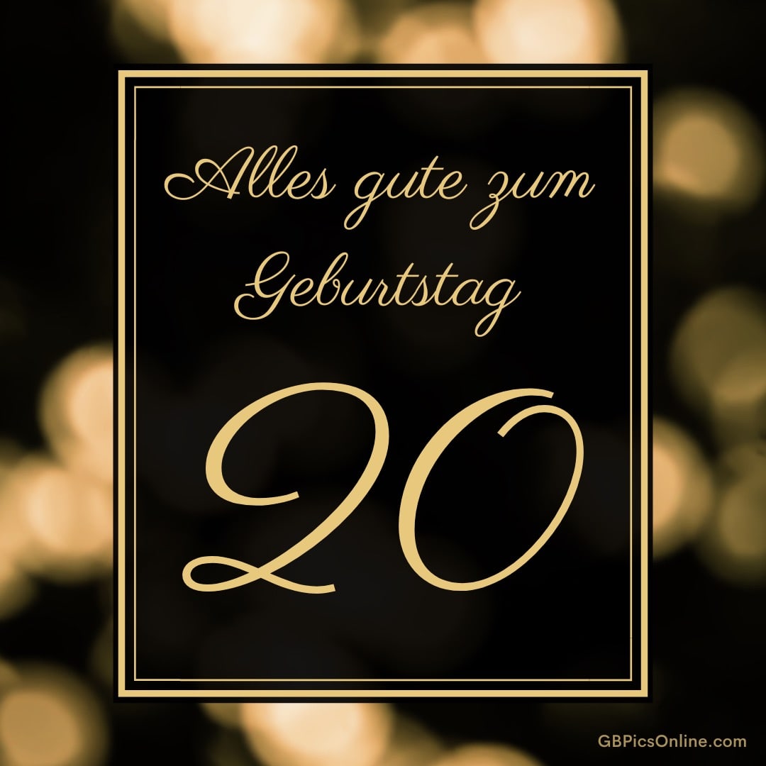 Goldener Hintergrund mit dem Text „Alles gute zum Geburtstag 20“ in eleganten Lettern