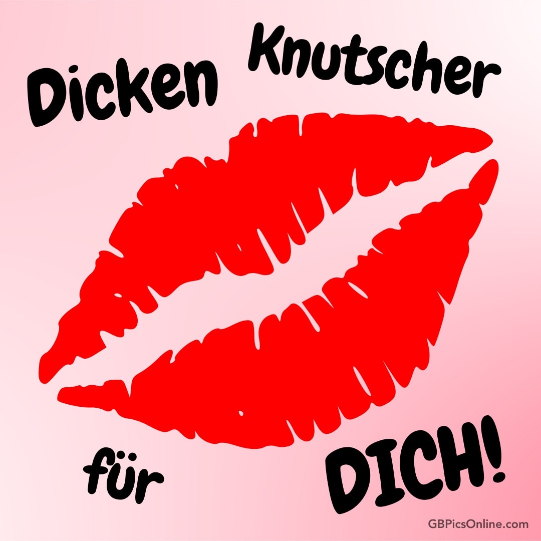 Rote Lippenabdruckgrafik mit „Dicken Knutscher für DICH!“ Text auf rosa Hintergrund