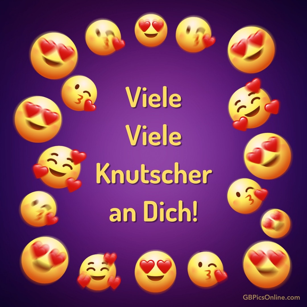 Verschiedene Kuss-Emojis und Herzen umgeben den Text „Viele Knutscher an Dich!“