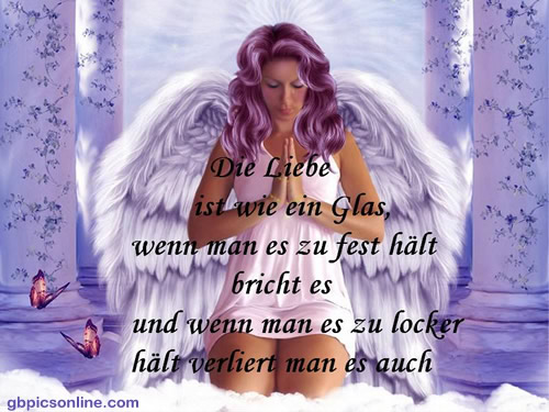 Die Liebe ist wie ein Glas, wenn man es zu fest hält, bricht es und wenn...