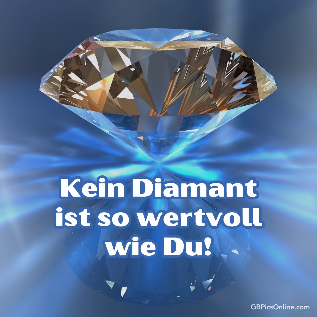 Ein Diamant schimmert mit Text: „Kein Diamant ist so wertvoll wie Du!“