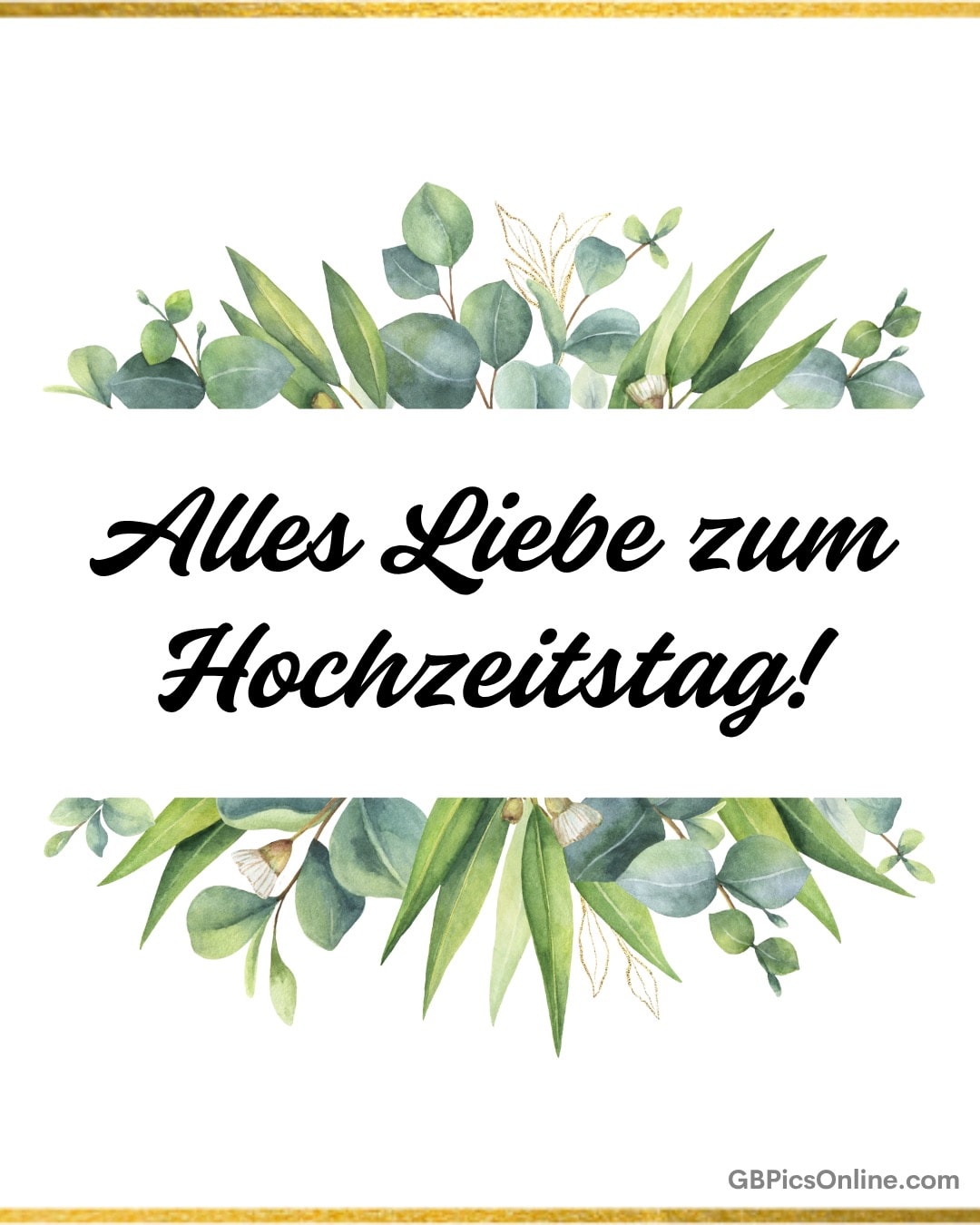 Grüner Eukalyptus schmückt die Karte, in der Mitte steht: „Alles Liebe zum Hochzeitstag!“ in schwarzer Schrift