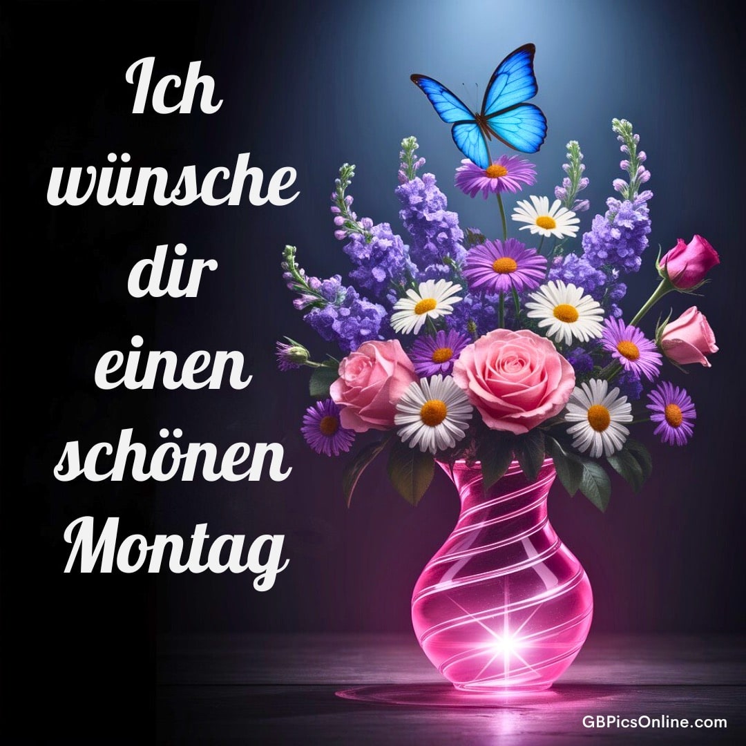 Bunter Blumenstrauß in einer glänzenden Vase und ein Schmetterling, mit Wünschen für einen schönen Montag