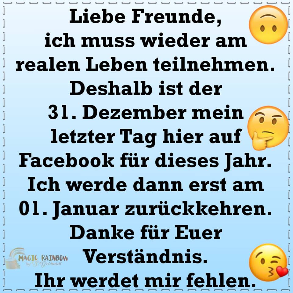 Liebe Freunde, ich muss wieder am realen Leben teilnehmen. Deshalb ist der 31...