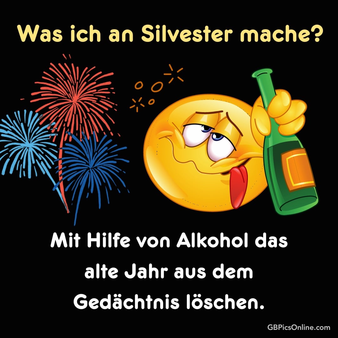 Feuerwerk, betrunkener Emoji mit Flasche und Text: Silvester mit Alkohol feiern