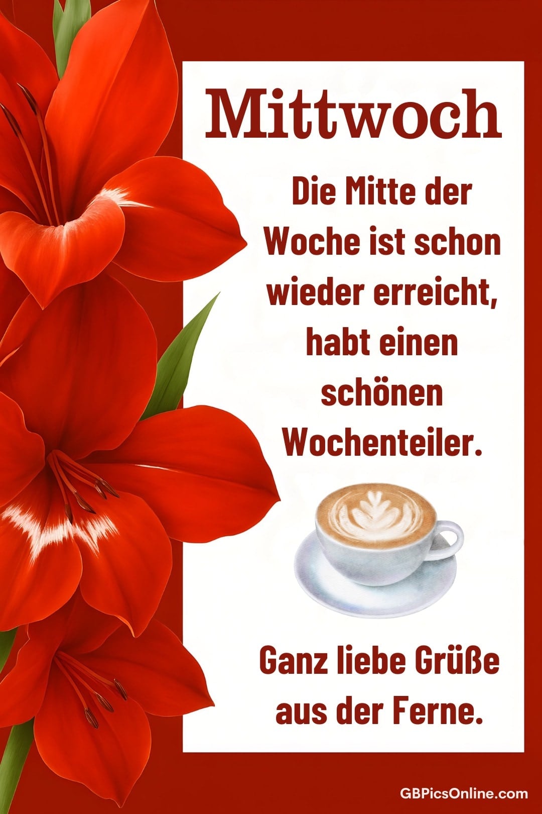 Rote Tulpe und eine Tasse Kaffee neben einem Text, der Mittwoch und liebe Grüße wünscht
