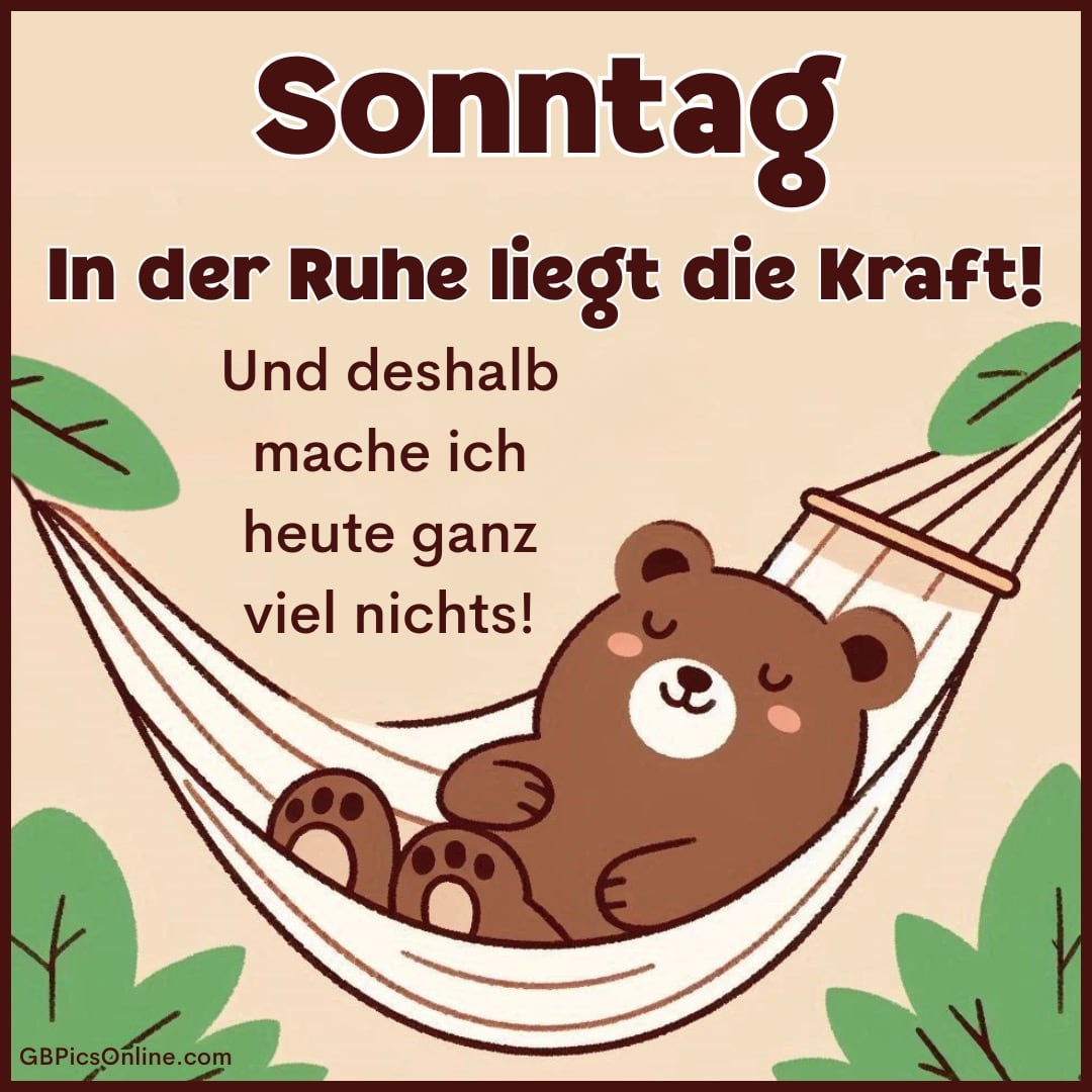 Süßer Bär schläft entspannt in einer Hängematte zwischen Blättern mit Sonntagsspruch über Ruhe und Nichtstun