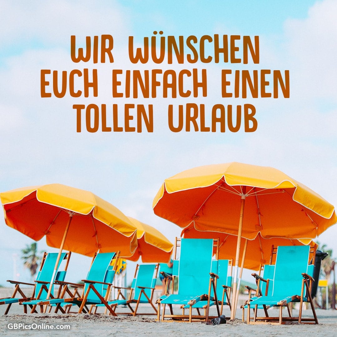 Strand mit Sonnenschirmen und Liegestühlen, Text: Schönen Urlaub Wunsch