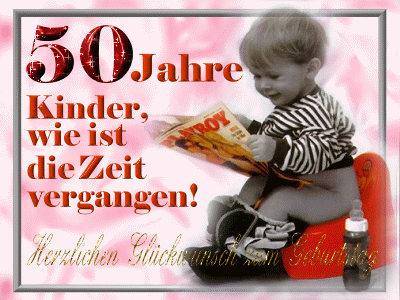 50 Jahre - Kinder, wie ist die Zeit vergangen! Herzlichen Glückwunsch zum...