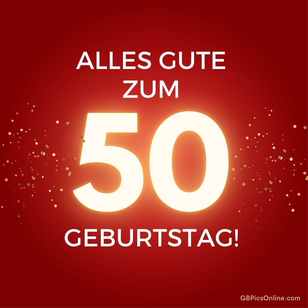 Roter Hintergrund mit goldener „50“ und dem Text „Alles Gute zum Geburtstag!“