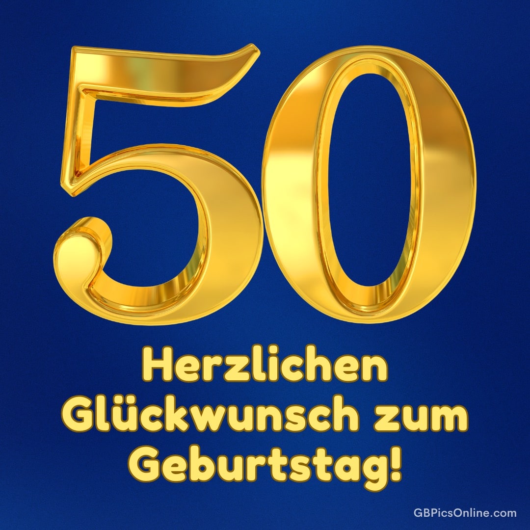 Goldene Zahl 50 auf blauem Hintergrund mit Geburtstagsgruß