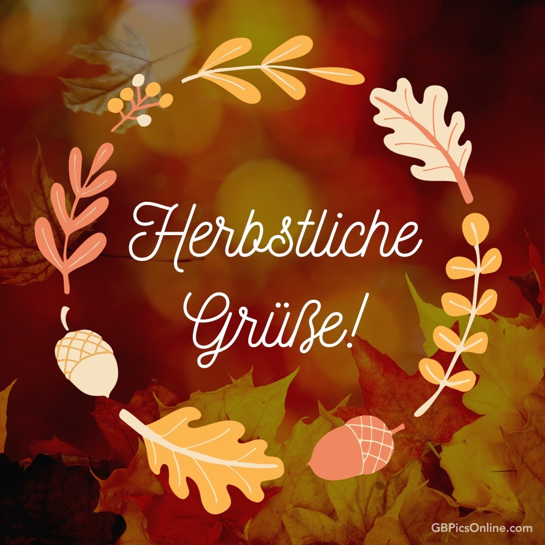 Herbstlaub und Grußtext „Herbstliche Grüße!“ mit warmen Farben