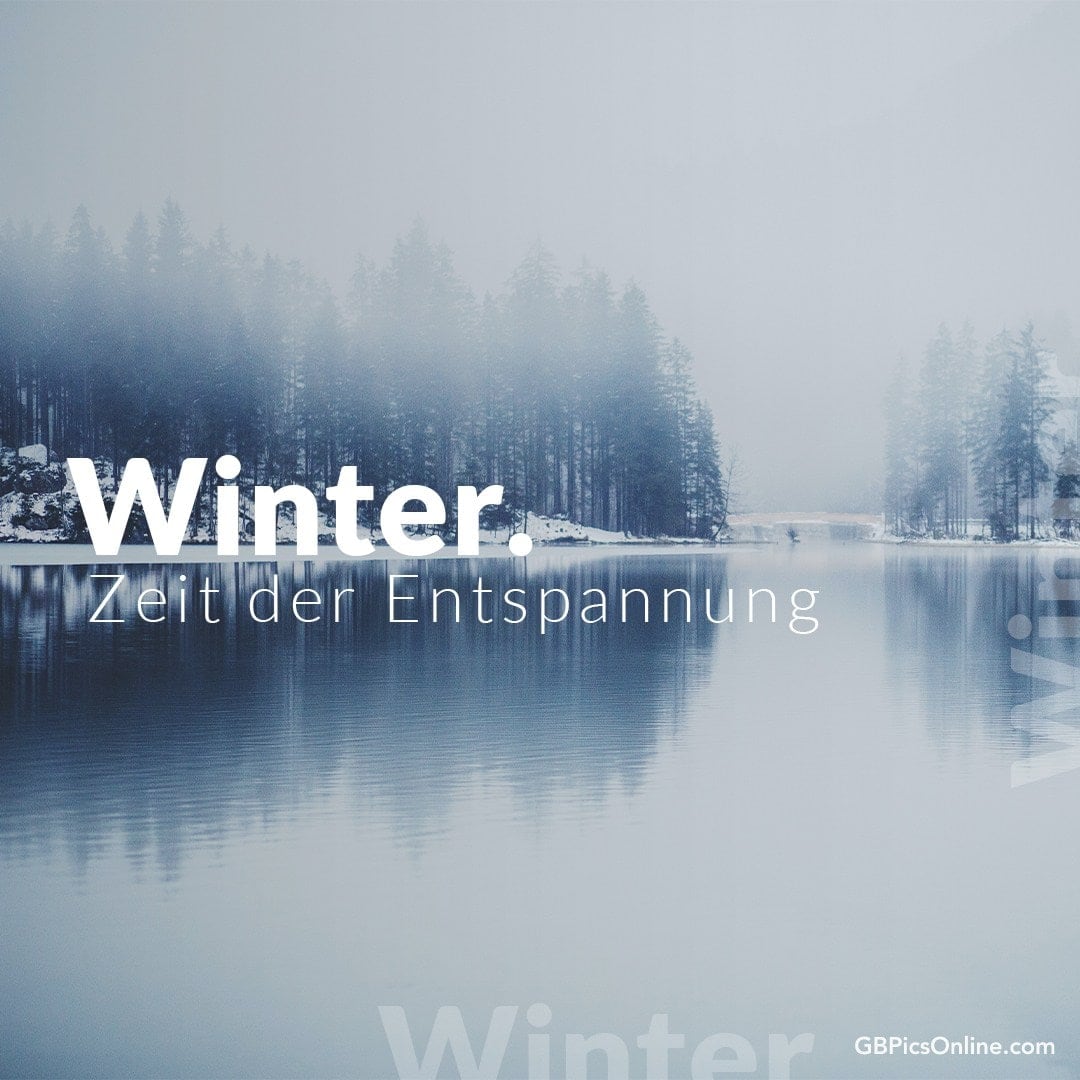 Winterlandschaft mit Wald, Nebel und ruhigem See. Text: „Winter. Zeit der Entspannung“