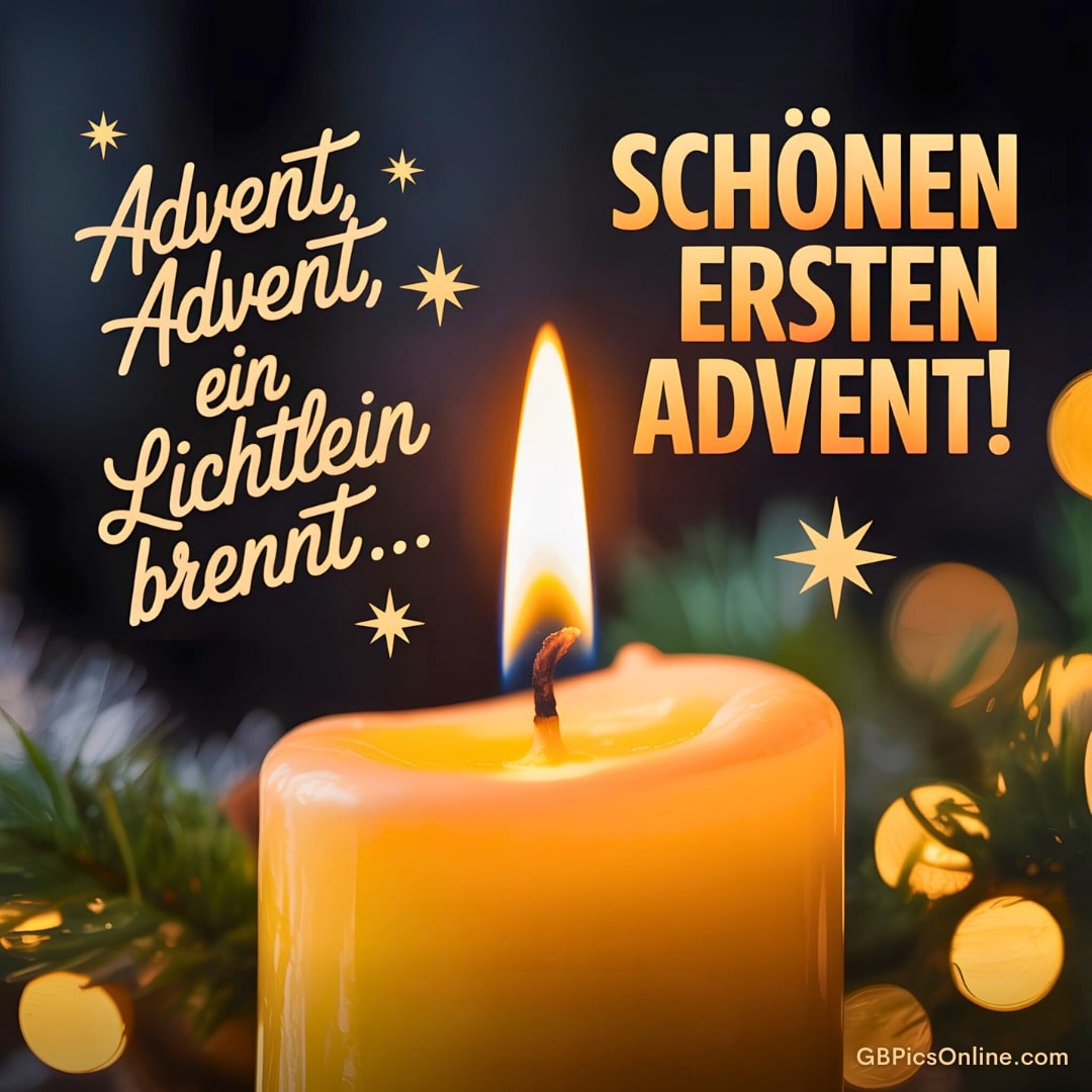 Gelbe Kerze im Tannengrün mit Text „Advent, Advent, ein Lichtlein brennt… Schönen ersten Advent!“