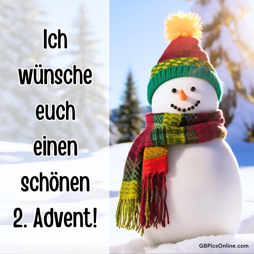 Schneemann im bunten Schal im Winter, Text: „Ich wünsche euch einen schönen 2. Advent!“