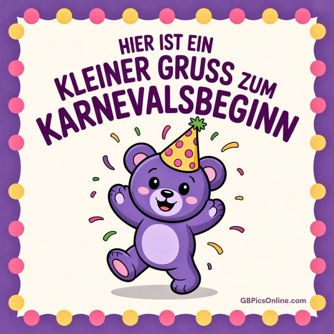 Ein lila Teddybär mit Partyhut feiert den Karnevalsbeginn, umgeben von bunten Punkten