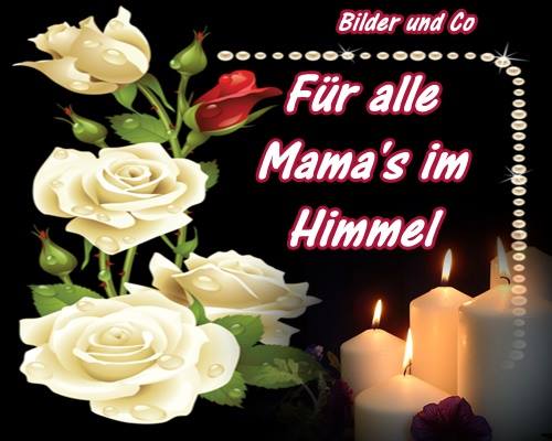 Für alle Mamas im Himmel.