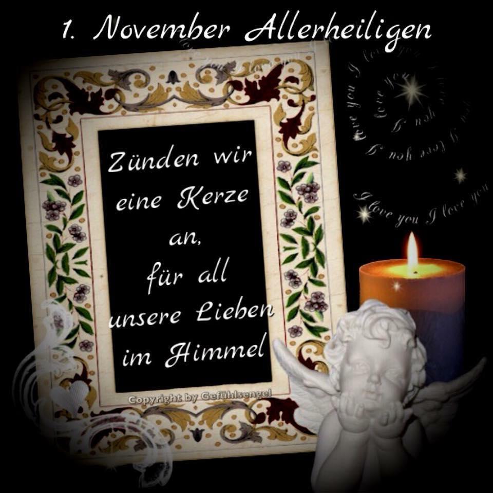 1. November - Allerheiligen. Zünden wir eine Kerze an, für all unsere...