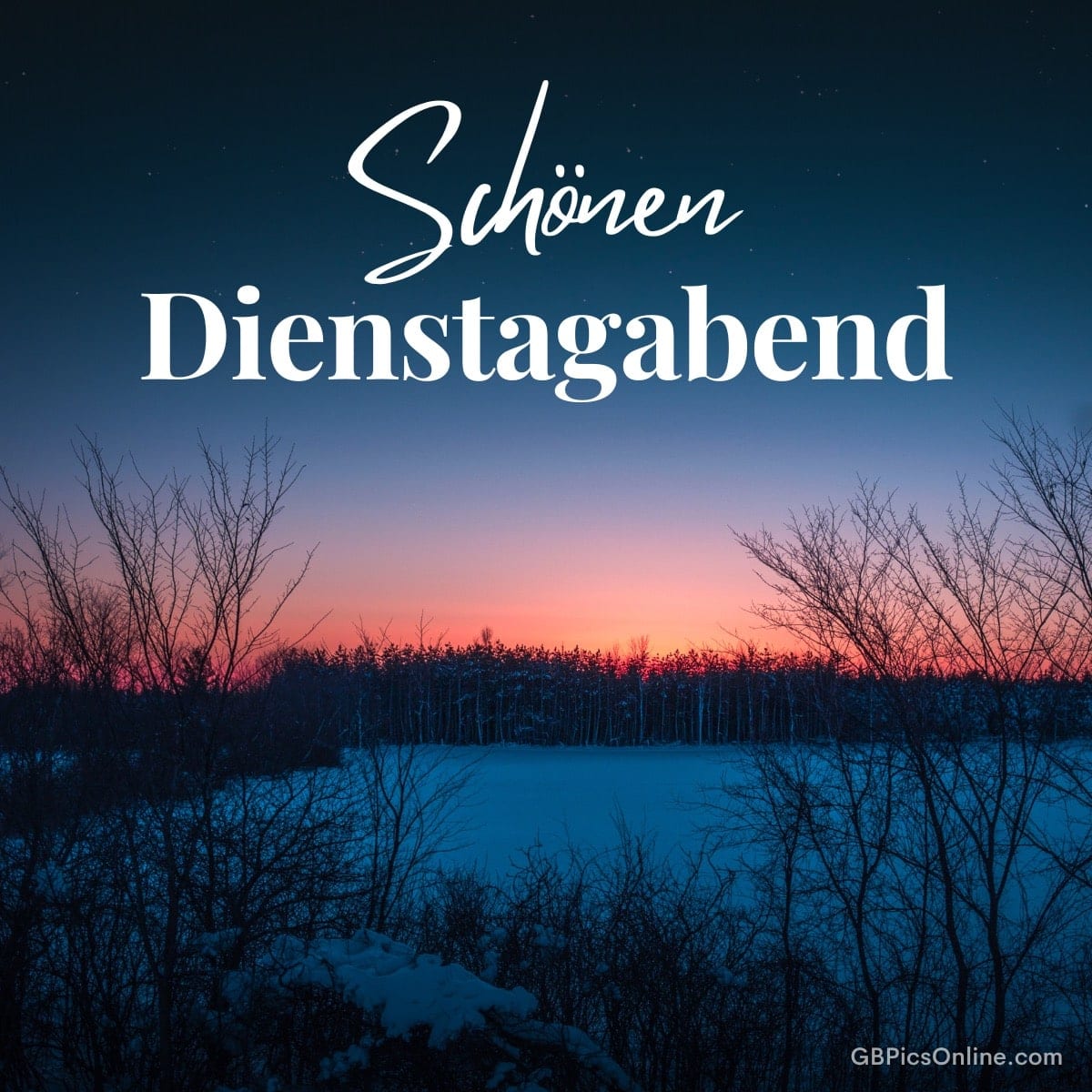 Winterlandschaft bei Sonnenuntergang mit Wunsch „Schönen Dienstagabend“ in weißer Schrift