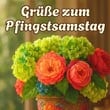 Pfingstsamstag Pfingstsamstag Bilder