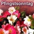 Pfingstsonntag Pfingstsonntag Bilder