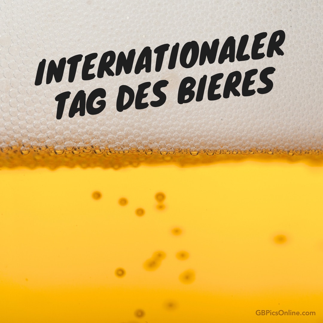 Schaumkrone mit Text „Internationaler Tag Des Bieres“ über goldenem Bier