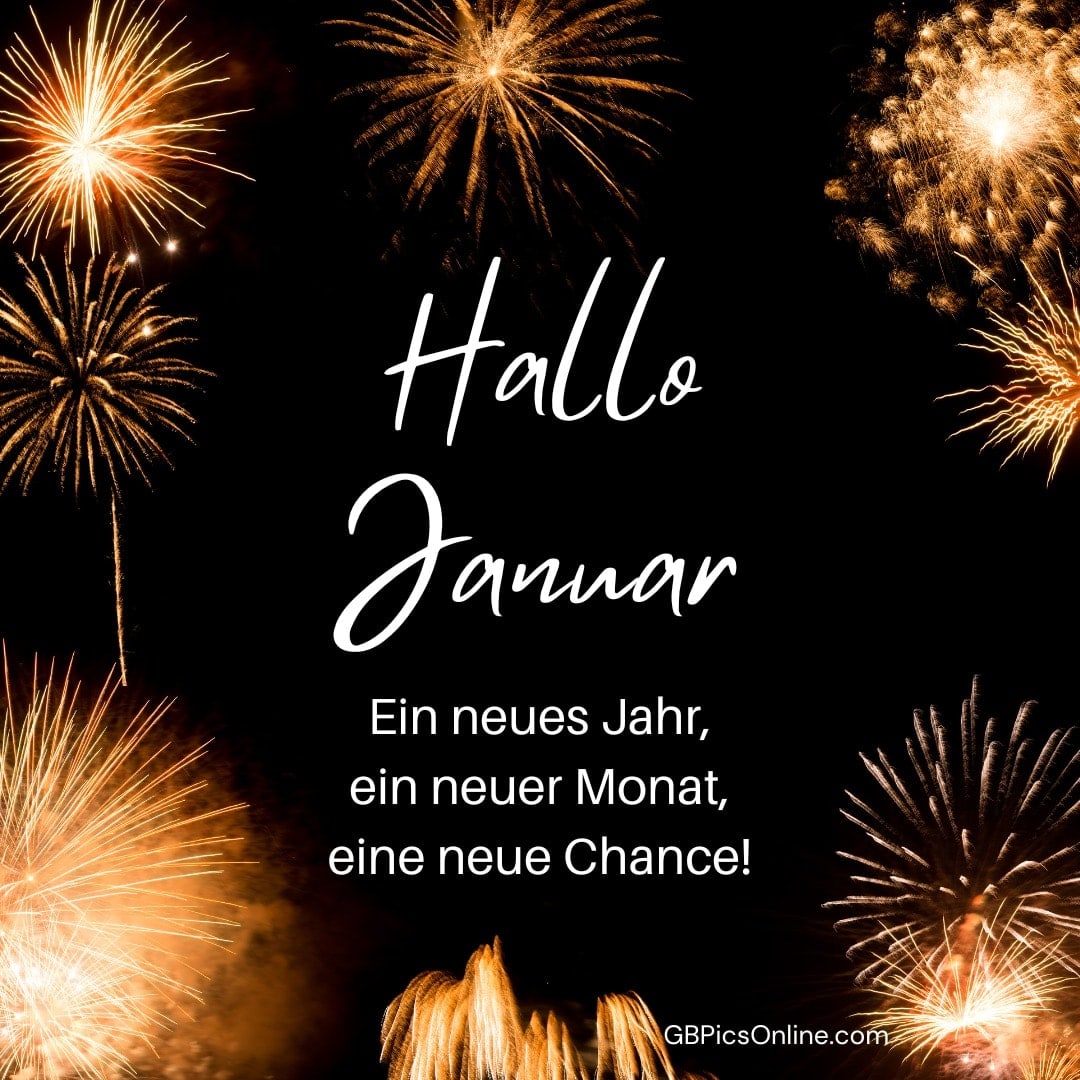 Feuerwerk mit Text: „Hallo Januar - Ein neues Jahr, ein neuer Monat, eine neue Chance!“