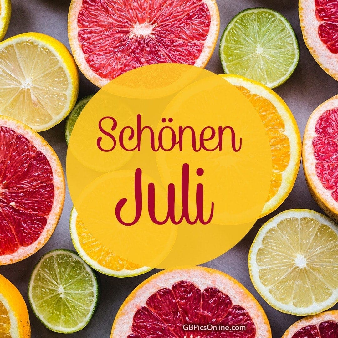 Zitrusfrüchte und „Schönen Juli“ Schriftzug