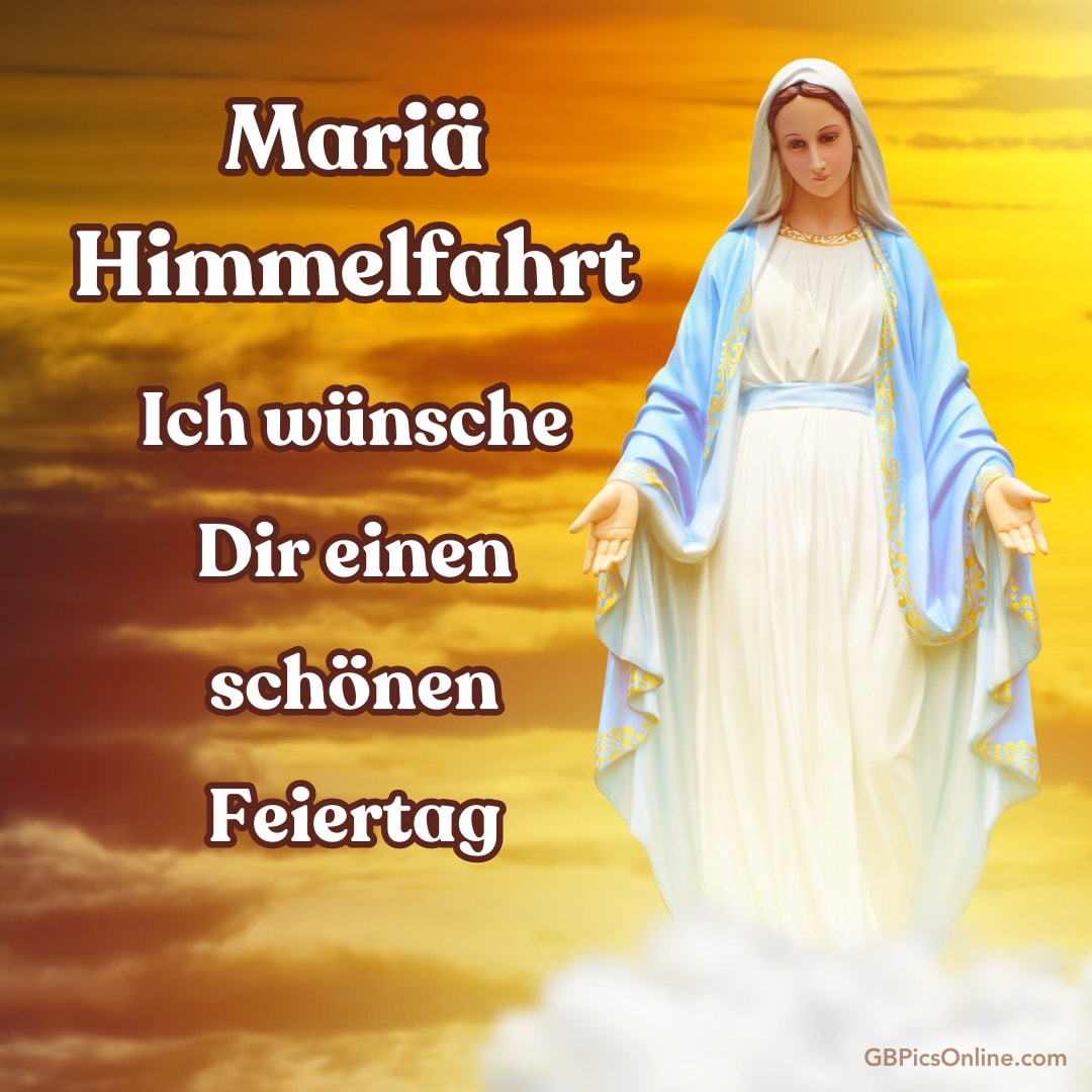 Marienfigur mit Wolkenhintergrund und Text „Mariä Himmelfahrt - schönen Feiertag“