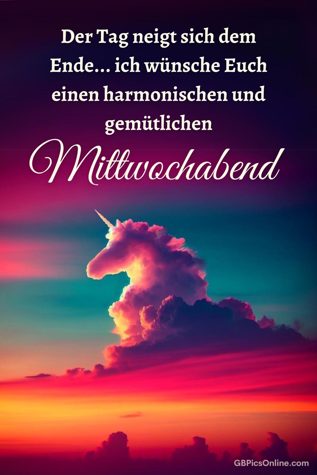 Farbenfroher Himmel mit Wolkeneinhorn, Text wünscht gemütlichen Mittwochabend