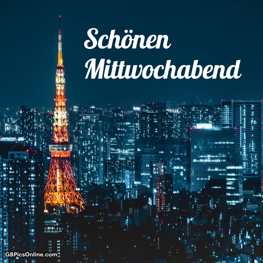 Nachtansicht einer Stadt mit beleuchtetem Turm, darüber „Schönen Mittwochabend“ geschrieben