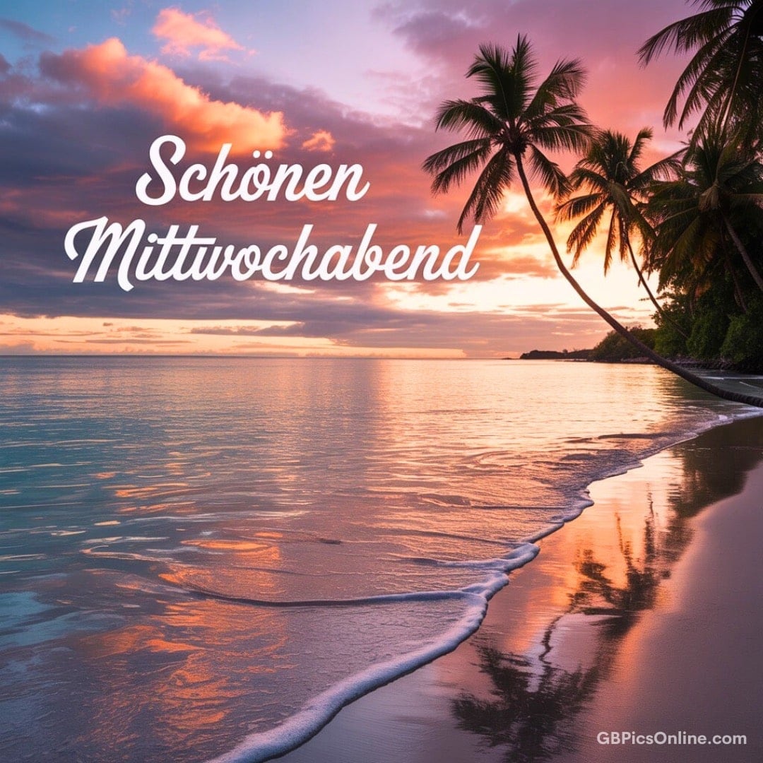 Tropischer Strand bei Sonnenuntergang mit Palmen und „Schönen Mittwochabend“ Text