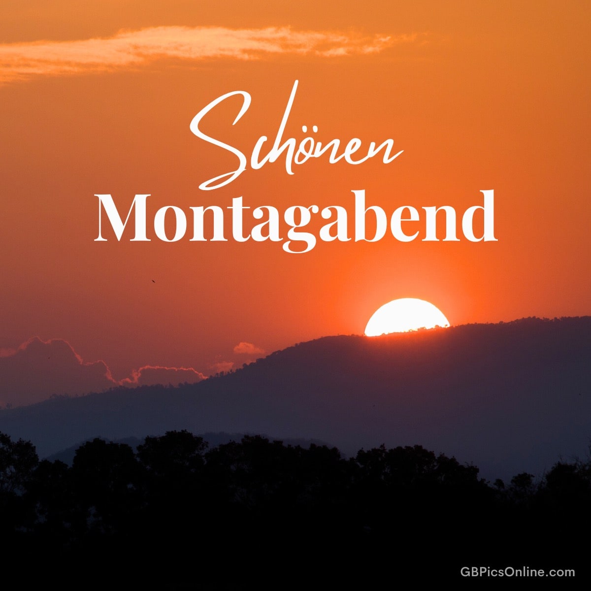 Sonnenuntergang hinter Bergen mit der Aufschrift „Schönen Montagabend“