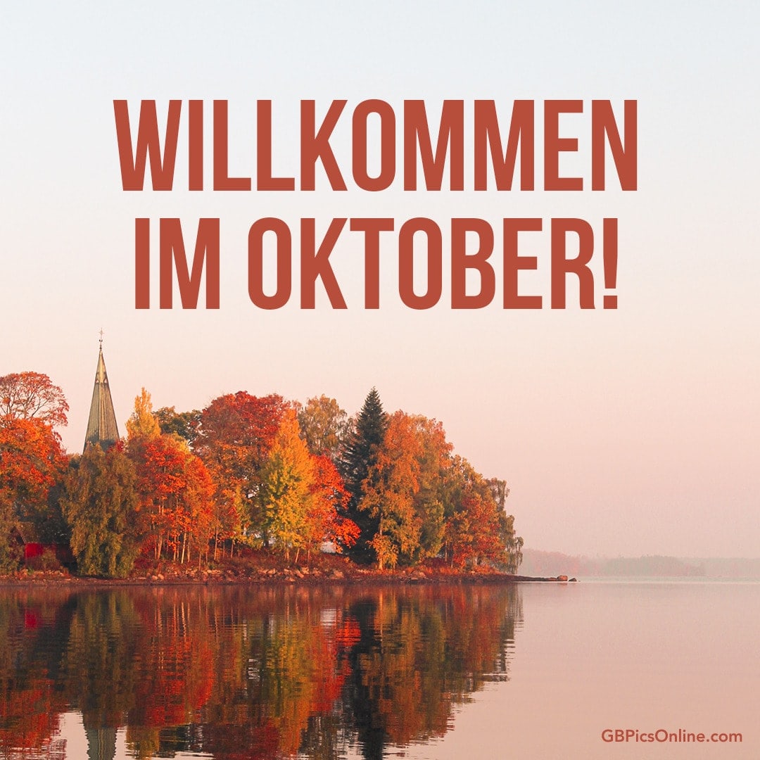 Herbstlandschaft mit Bäumen, Wasser und Kirchturm. Text: „Willkommen im Oktober!“