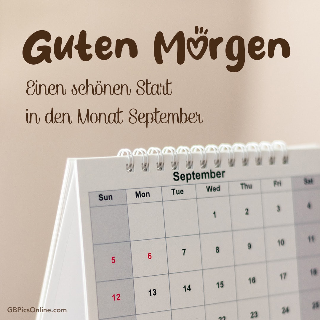 Kalender zeigt September, mit Text „Guten Morgen“ und Wünschen für den Monatsstart