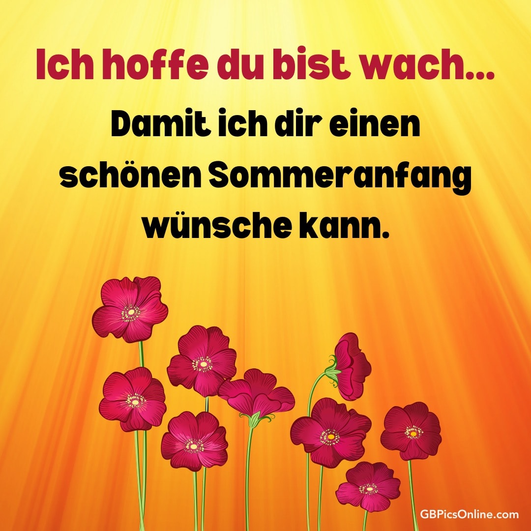 Grafik mit Text „Ich hoffe du bist wach...“ und roten Blumen auf gelbem Hintergrund