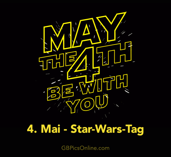 May the 4th be with you. 4...