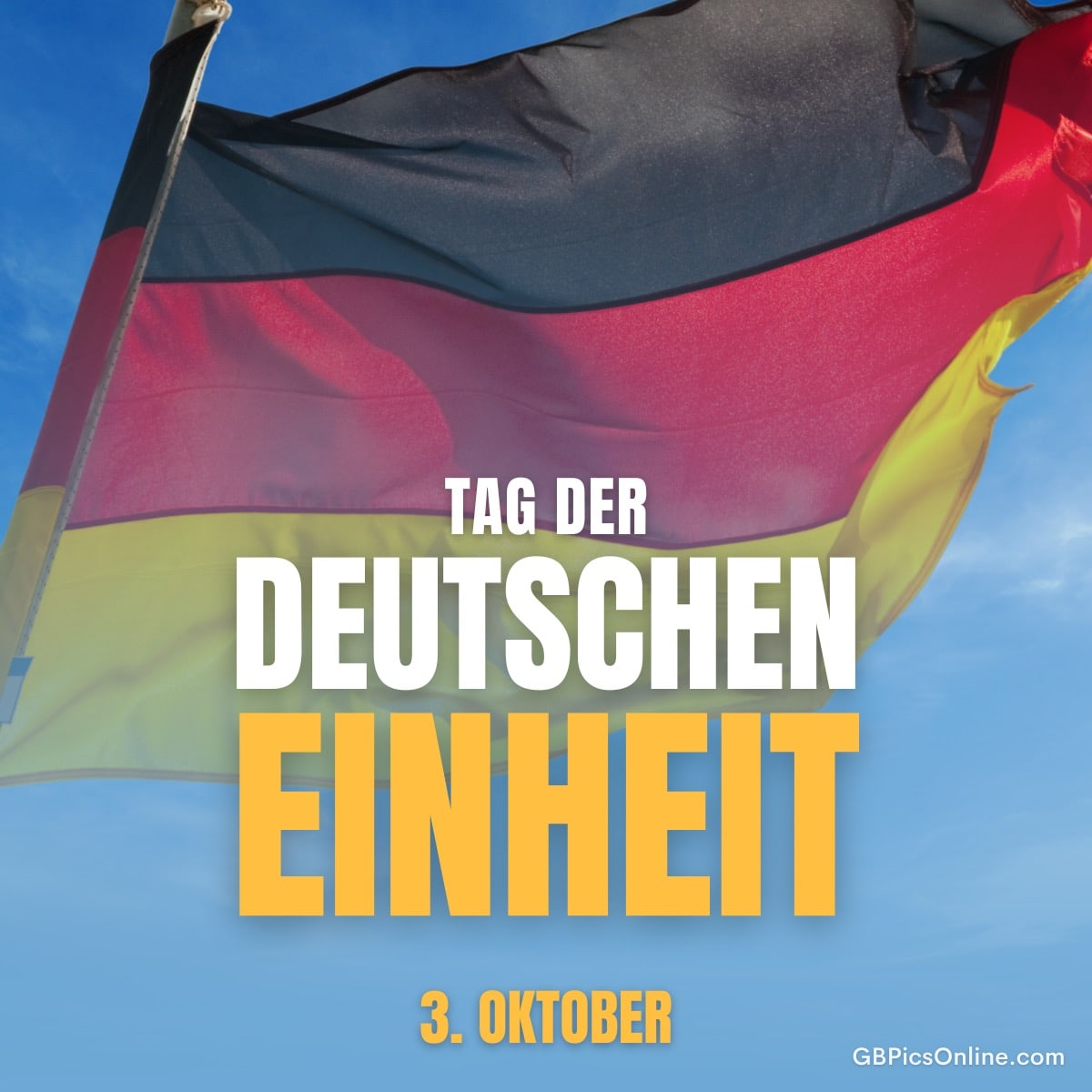 Deutsche Flagge weht unter blauem Himmel mit Text „Tag der deutschen Einheit, 3. Oktober“