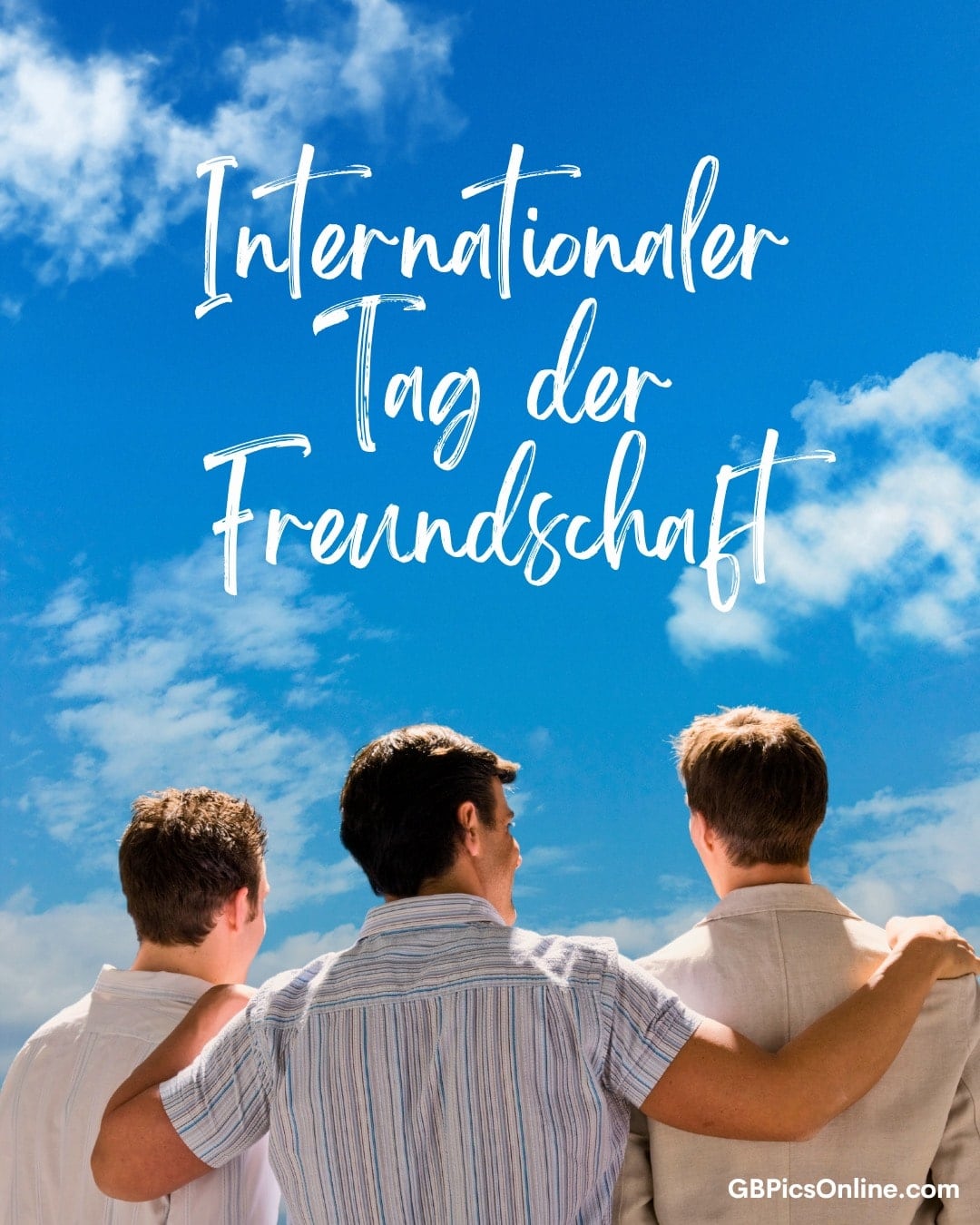 Drei Männer betrachten den Himmel, Text feiert internationalen Tag der Freundschaft